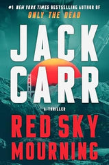 Jack Carr - Red Sky Mourning - Preorder Signed (Shot-Through Edition)