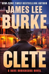 James Lee Burke - Clete - Preorder Signed (Tipped-In)