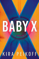 Kira Peikoff - Baby X - Signed
