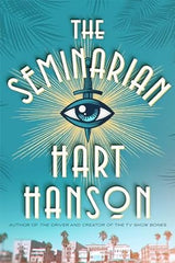 Hart Hanson - The Seminarian - Preorder Signed