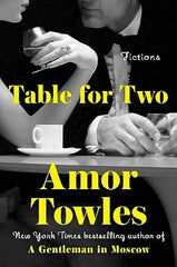 Amor Towles - Table for Two: Fictions - Preorder Signed