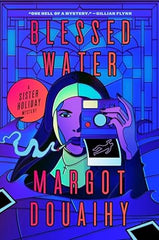 Margot Douaihy - Blessed Water - Signed