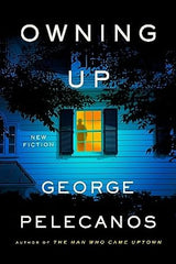 George Pelecanos - Owning Up - Signed