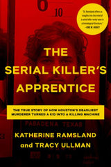 Katherine Ramsland & Tracy Ullman - The Serial Killer's Apprentice
