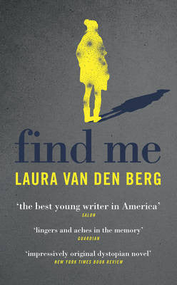 Laura Van Den Berg - Find Me