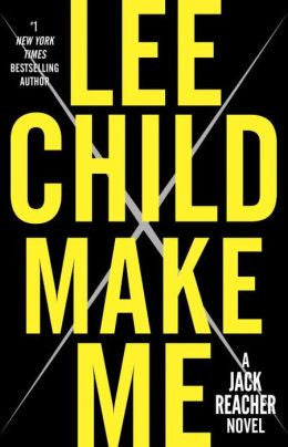Lee Child - Make Me (US Edition)
