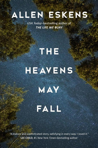 Allen Eskens - The Heavens May Fall