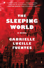Gabrielle Lucille Fuentes - The Sleeping World