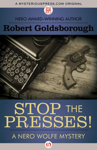 Robert Goldsborough - Stop the Presses!