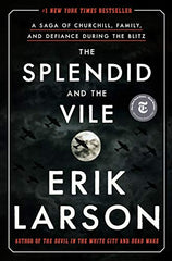 Erik Larson - The Splendid and the Vile - Paperback
