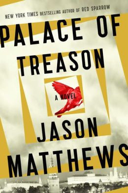 Jason Matthews - Palace of Treason