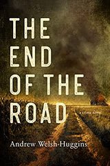 Andrew Welsh-Huggins - The End of the Road - Paperback