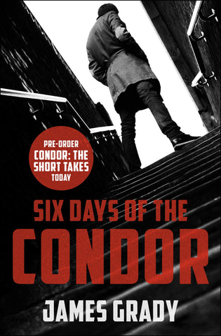 James Grady - Six Days of the Condor