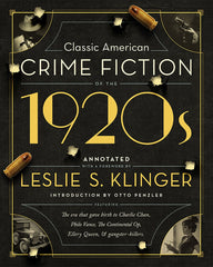 Leslie S. Klinger, ed. - Classic American Crime Fiction of the 1920s
