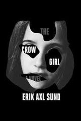 Erik Axl Sund - The Crow Girl