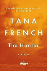 Tana French - The Hunter - Signed (Tipped-In)