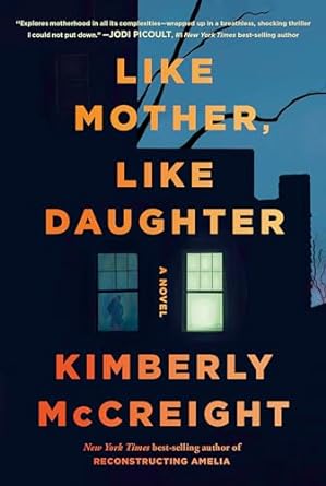Kimberly McCreight - Like Mother, Like Daughter - Signed