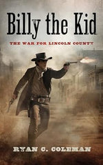 Ryan C. Coleman - Billy the Kid - Signed