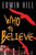 Edwin Hill - Who to Believe - Signed