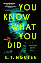 K.T. Nguyen - You Know What You Did - Preorder Signed