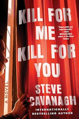 Steve Cavanagh - Kill for Me, Kill for You - Preorder Signed