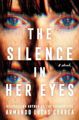 Armando Lucas Correa - The Silence in Her Eyes - Signed