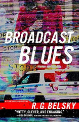 R.G. Belsky - Broadcast Blues - Signed