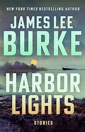 James Lee Burke - Harbor Lights: Stories - Signed (Tipped-In)