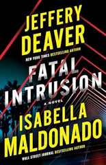 Jeffery Deaver & Isabella Maldonado - Fatal Intrusion - Signed