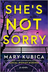 Mary Kubica - She's Not Sorry - Preorder Signed
