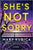 Mary Kubica - She's Not Sorry - Preorder Signed