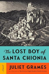 Juliet Grames - The Lost Boy of Santa Chionia - Signed