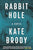 Kate Brody - Rabbit Hole - Signed