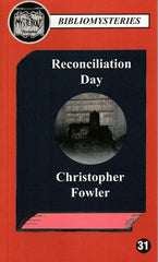 Christopher Fowler - Reconciliation Day (Bibliomystery)