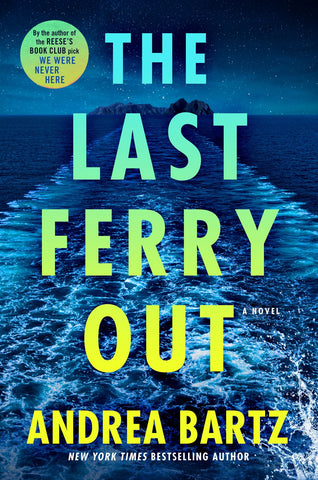 Andrea Bartz - The Last Ferry - Preorder Signed