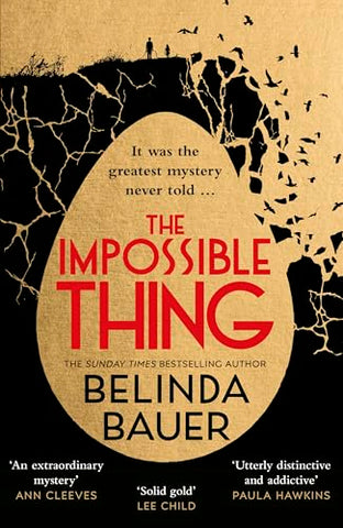 Belinda Bauer - The Impossible Thing - U.K. Signed