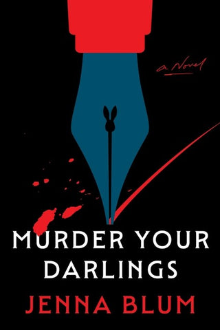 Jenna Blum - Murder Your Darlings - Preorder Signed