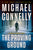 Michael Connelly - The Proving Ground - Preorder Signed