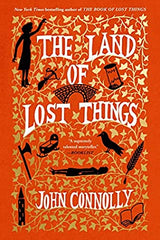 John Connolly - The Land of Lost Things - Signed