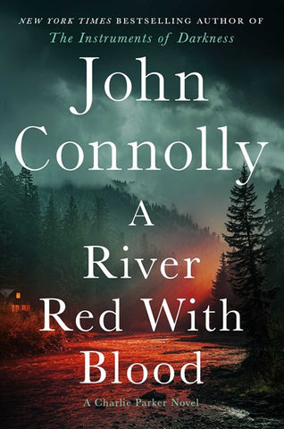 John Connolly - A River Red With Blood - Preorder (Signed Parker's Maine Map)