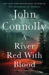 John Connolly - A River Red With Blood - Preorder (Signed Parker's Maine Map)