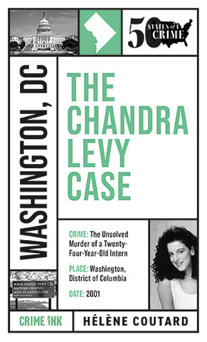 Helene Coutard - The Chandra Levy Case - Paperback