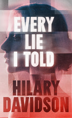 Hilary Davidson - Every Lie I Told - Preorder Signed