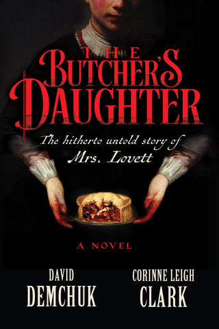David Demchuk & Corinne Leigh Clark - The Butcher's Daughter - Preorder Signed