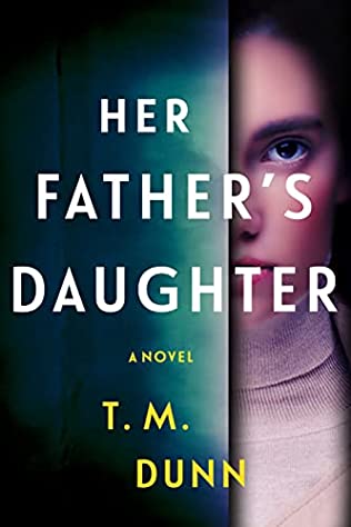 T.M. Dunn - Her Father's Daughter - Signed