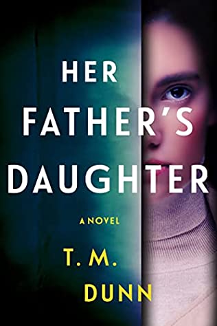 T.M. Dunn - Her Father's Daughter - Signed