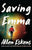 Allen Eskens - Saving Emma - Signed