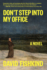 David Fishkind - Don't Step into My Office - Signed