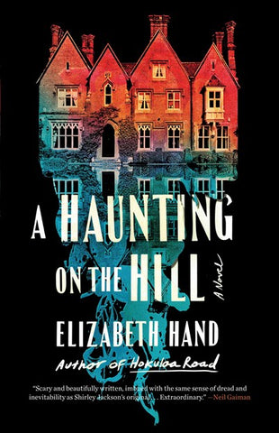 Elizabeth Hand - A Haunting on the Hill - Preorder Signed