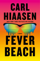 Carl Hiaasen - Fever Beach - Preorder Signed